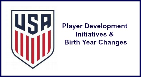 US Soccer Player Development Initiatives & Birth Year Changes
